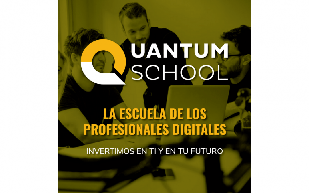 Nace Quantum, la escuela gratuita centrada en el Top Ten de las Profesiones Digitales más demandadas